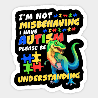 Autism Awareness Misbehaving  Autism Dinosaur Sticker
